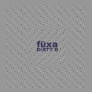 Fuxa - Dirty D 1CD