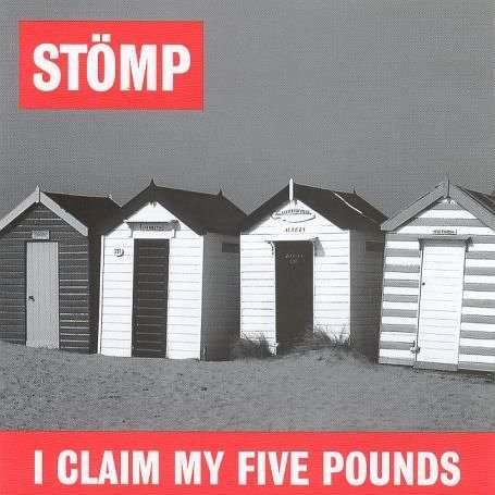 Stomp-I Claim My Five Pounds - Stomp-I Claim My Five Pounds 1CD