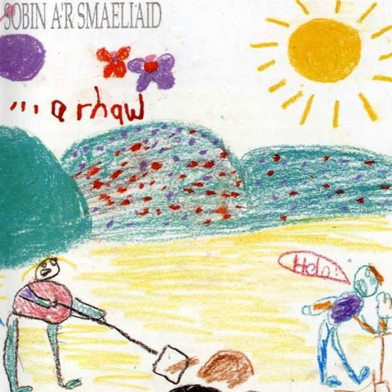 Sobin A'r Smaeliaid - Rhaw 1CD