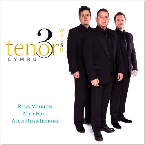Rhys Meirion / Aled Hall / Alun Rhys-jenkins - 3 Welsh Tenors 1CD