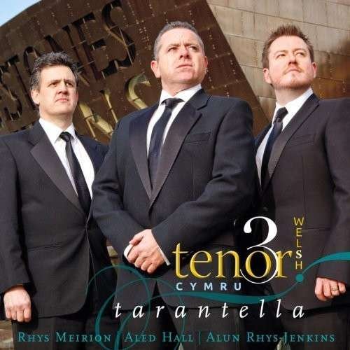 Three Welsh Tenors - Tarantella 1CD