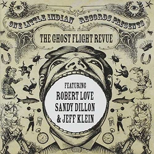 ROBERT LOVE. SANDY DILLON. JEFF KLEIN The Ghost Flight Revue CD