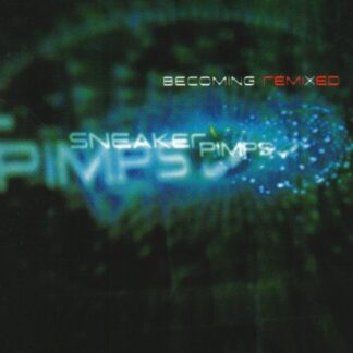 Sneaker Pimps - Becoming Remixed 1CD