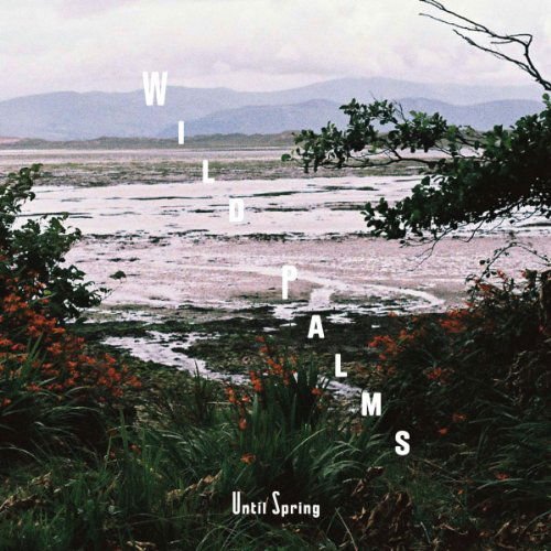 Wild Palms - Until Spring 1CD