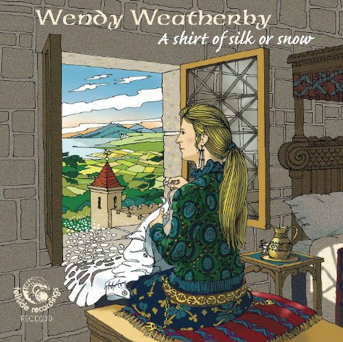 Wendy Weatherby - Shirt of Silk or Snow 1CD