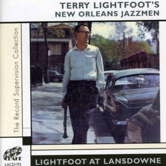 Terry Lightfoot - Lightfoot At Lansdowne 1CD