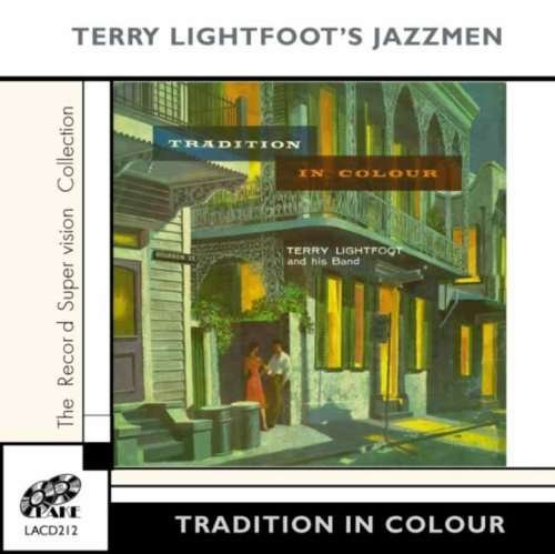 Terry Lightfoot - Tradition In Colour 1CD