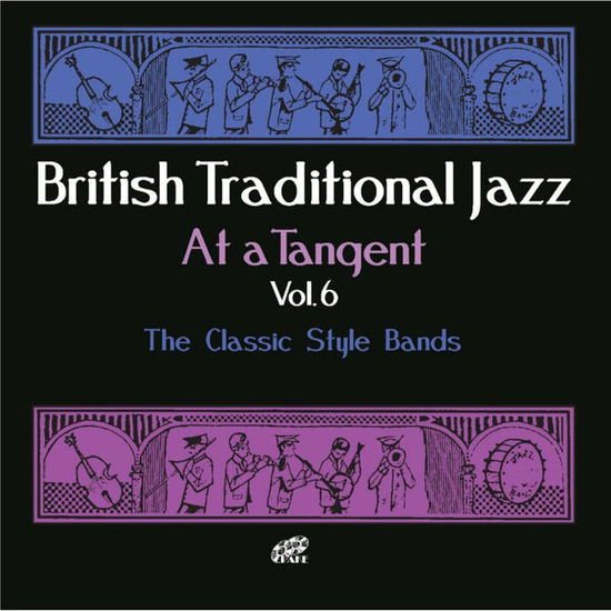 Various Artists, Various Artists, Various Artists, Various Artists, Various Artists, Various Artists, Various Artists, Various Artists, Various Artists, Various Artists, Various Artists, Various Artists, Various Artists, Various Artists, Various Artists, - At A Tangent Vol 6 - The Classic Style Bands 1CD