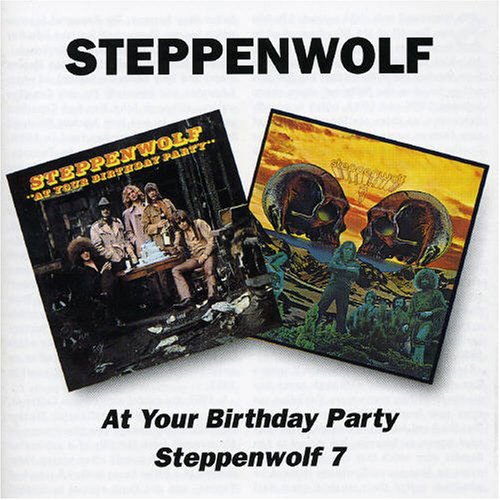 Steppenwolf - At Your Birthday Party / Steppenwolf 2CD