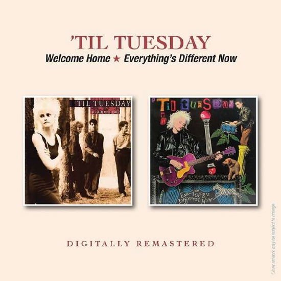 Til' Tuesday - Welcome Home / Everything's Different Now 1CD