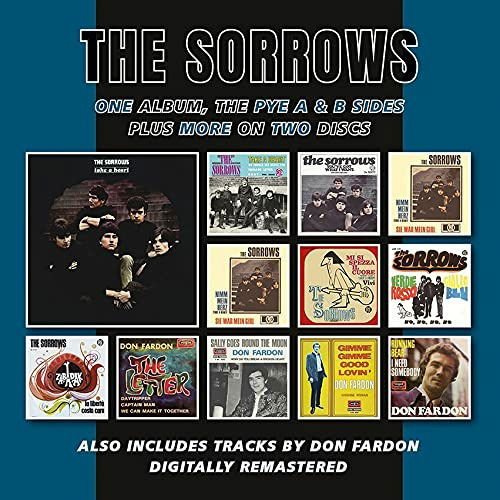 Sorrows - Take A Heart Plus The Pye A & B Sides And More 2CD
