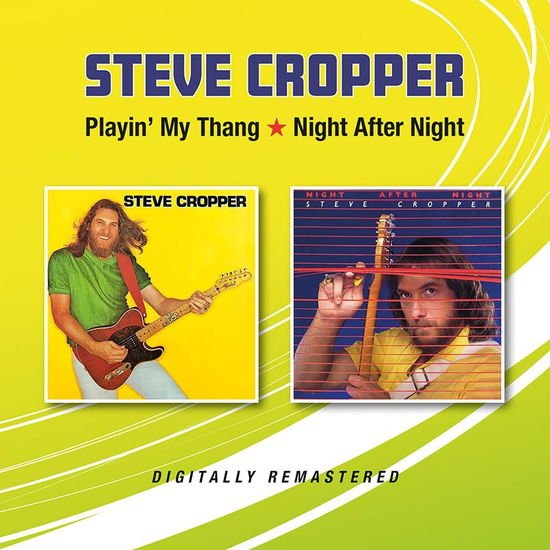 Steve Cropper - Playin My Thang / Night After Night 1CD
