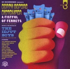 Death Before Distemper 3 Mix - Death Before Distemper 3 – Mixed & Re-Edited By The Idjut Boys 1CD