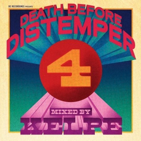 Death Before Distemper 4 Mix - Death Before Distemper 4 - Kelpe 1CD