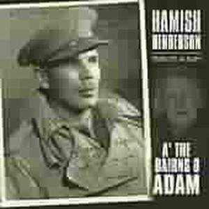 A' The Bairns O' Adam. Hamish Hende 1CD
