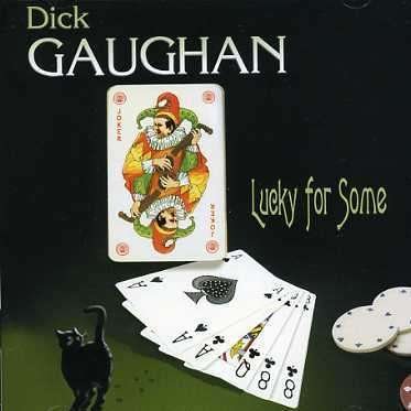 DICK GAUGHAN LUCKY FOR SOME CD