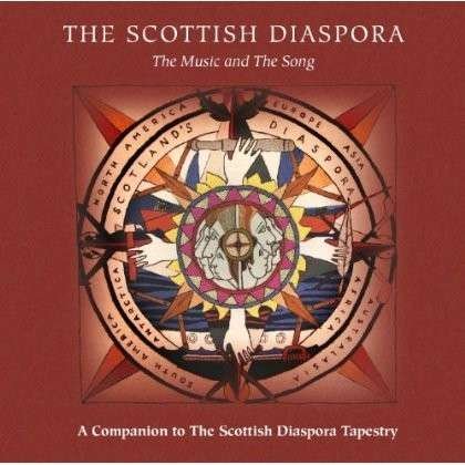 The Scottish Diaspora. The Music And Song 2CD