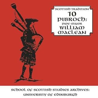 William Maclean - Pibroch - Scottish Tradition Series 10 2CD