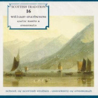 William Matheson - Gaelic Bards & Minstrels 2CD