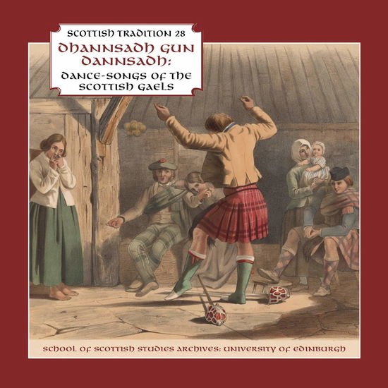 Dhannsadh Gun Dannsadh. Dance-Songs Of The Scottis 1CD