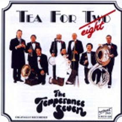 The Temperance Seven - Tea For Eight 1CD