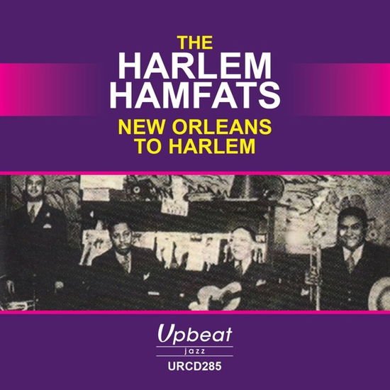 Harlem Hamfats - New Orleans To Harlem 1CD