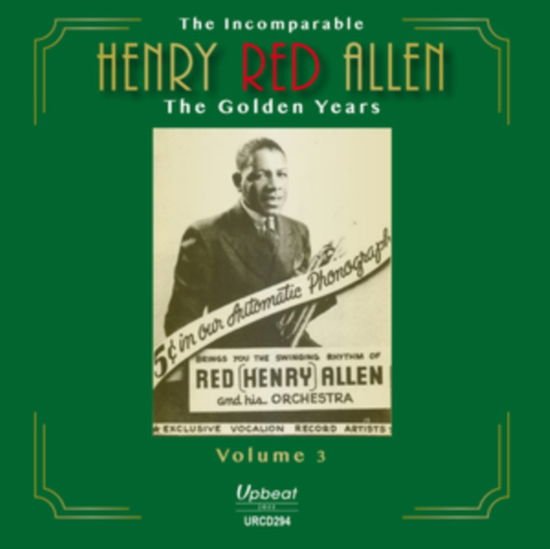 Henry Red Allen - The Incomparable Henry Red Allen The Golden Years Volume 4 1CD