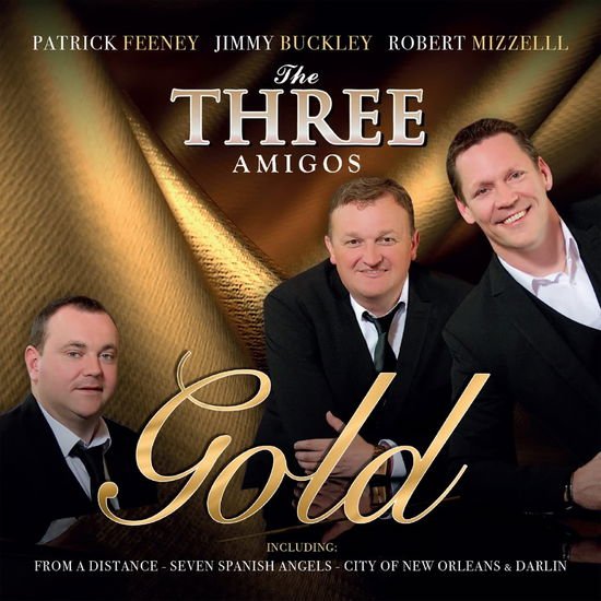 THE THREE AMIGOS GOLD CD