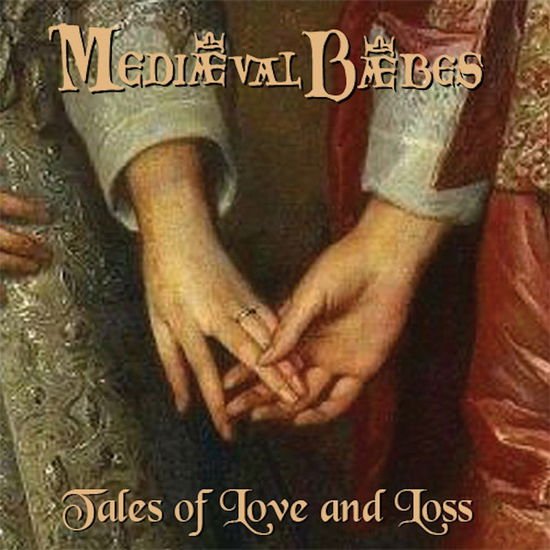 Mediaeval Baebes - Tales of Love & Loss 1CD