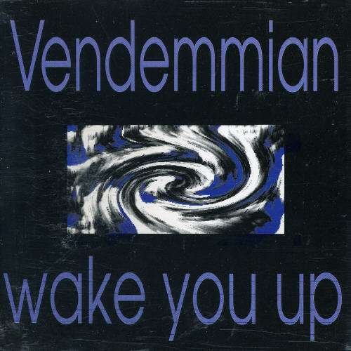 Vendemmian - Wake You Up 1CD