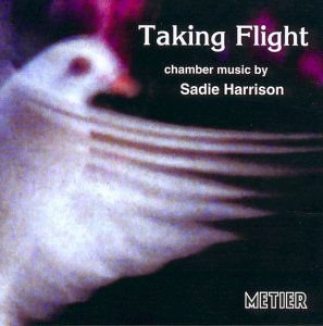 Harrison / Kreutzer Quartet - Taking Flight: Chamber Works by Sadie Harrison 1CD