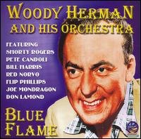 Woody Herman & His Orchestra - Blue Flame 1CD