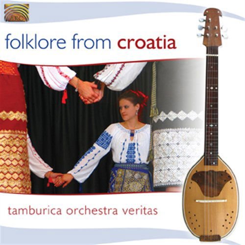 Tamburica Orchestra Veritas - Folklore from Croatia 1CD