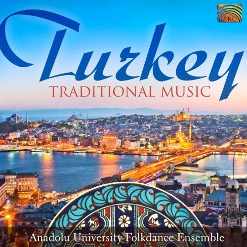 Traditional / Anadolu University Folkdance Ens - Turkey Traditional Music 1CD