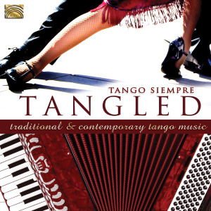 Tango Siempre - Tangled 1CD