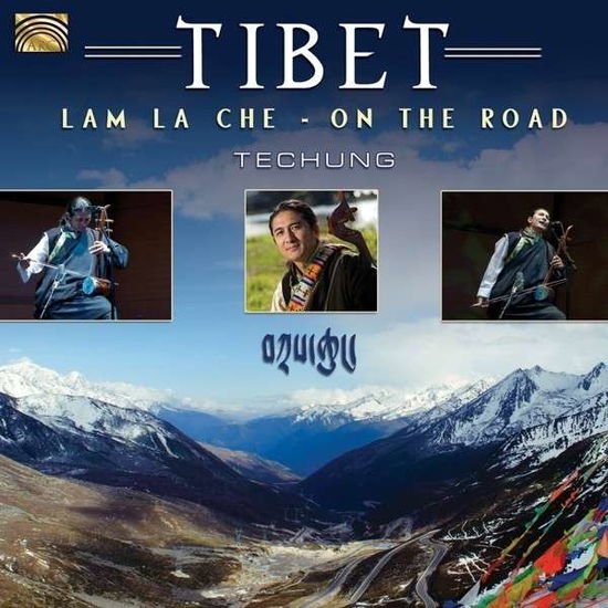 TECHUNG TIBET - LAM LA CHE CD