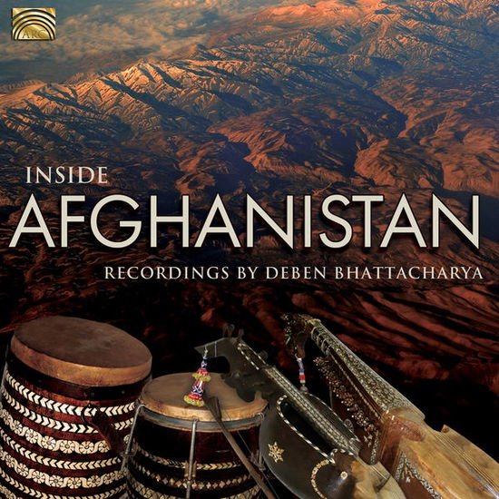 Deben Bhattacharya - Inside Afghanistan 1CD
