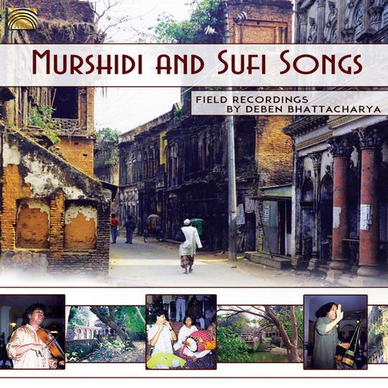 Deben Bhattacharya - Murshidi And Sufi Songs / Field Recordings By Deben Bhattacha 1CD