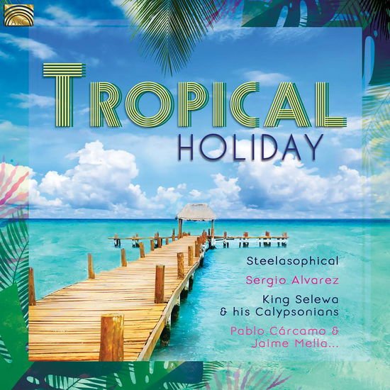 Tropical Holiday / Various - Tropical Holiday 1CD