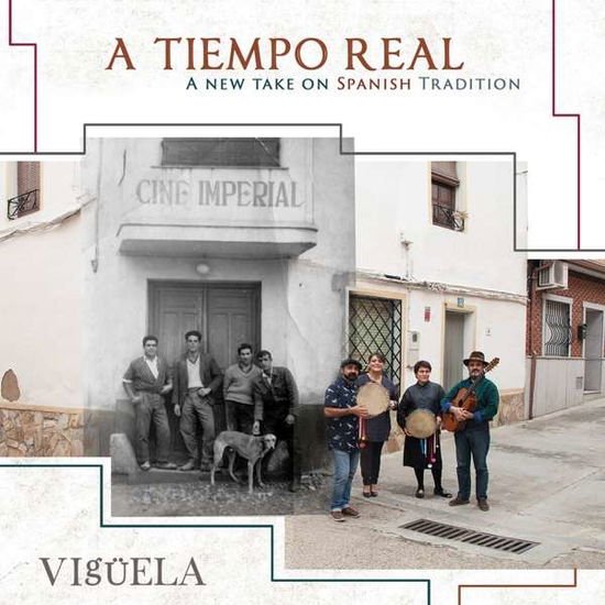 Viguela - A Tiempo Real - A New Take On Spanish Tradition 2CD
