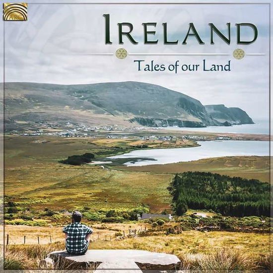 Ireland: Tales Of Our Land / Various - Ireland. Tales Of Our Land 1CD