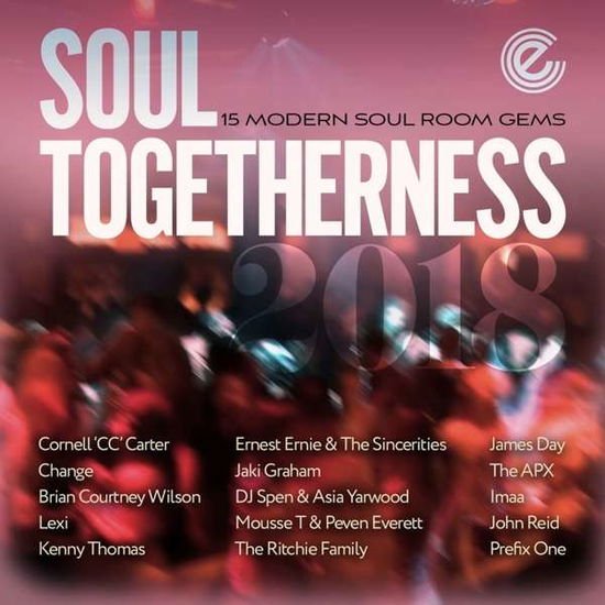 Soul Togetherness 2018 / Various - Soul Togetherness 2018 / Various 1CD