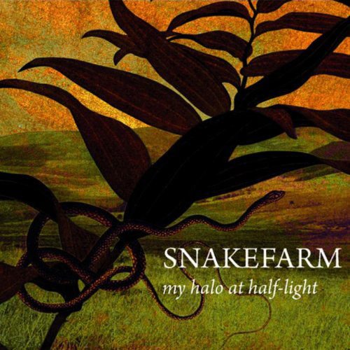 Snakefarm - My Halo At Half-Light 1CD