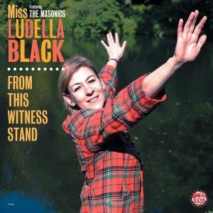 Black,ludella & Masonics - From This Witness Stand 1CD