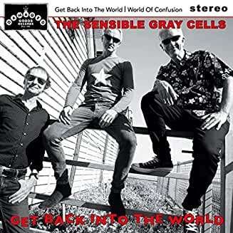 Sensible Gray Cells - Get Back Into The World 1CD