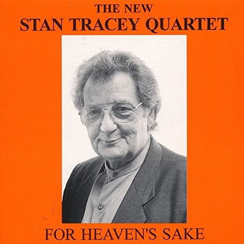 Stan Tracey - For Heaven'S Sake 1CD