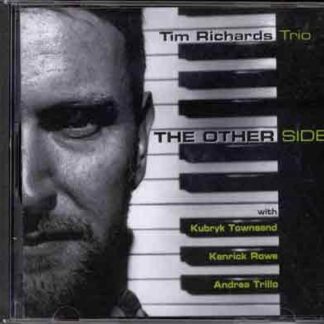 Tim Richards Trio - Other Side the 1CD