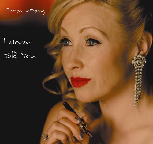 Tina May - I Never Told You 1CD