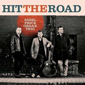 NIGEL PRICE ORGAN TRIO HIT THE ROAD CD