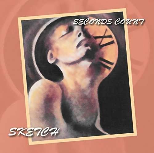 Sketch - Seconds Count 1CD
